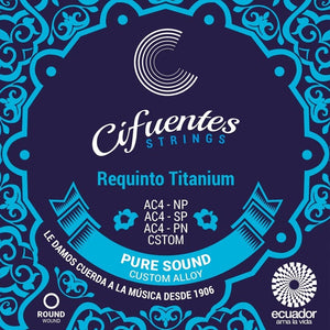 Requinto Strings Cifuentes Strings AC4 Titanium Nylon Nickel Plated
